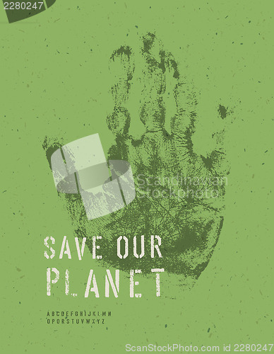 Image of Save Our Planet Poster. With alphabet for headline text. Vector,