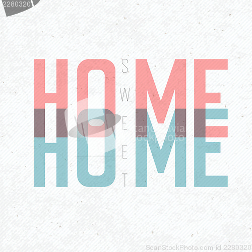 Image of Home Sweet Home Phrase. With textured background, vector, EPS10