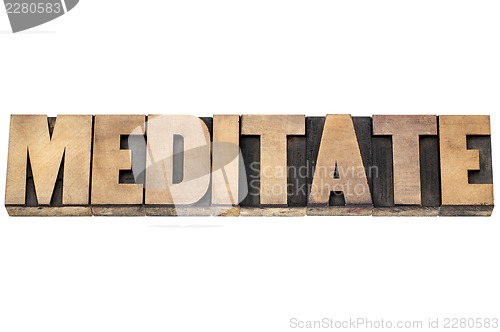 Image of meditate word in wood type