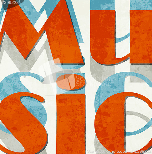 Image of Music. Retro grunge typographic poster.