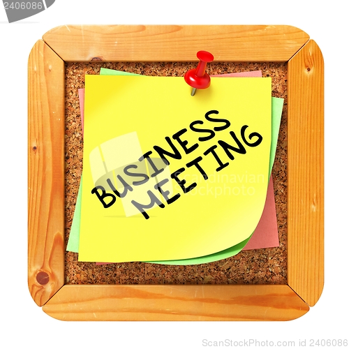 Image of Business Meeting. Yellow Sticker on Bulletin.