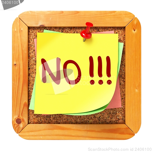 Image of NO!!!. Yellow Sticker on Bulletin.