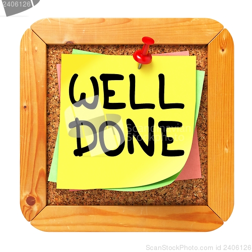 Image of Well Done. Yellow Sticker on Bulletin.