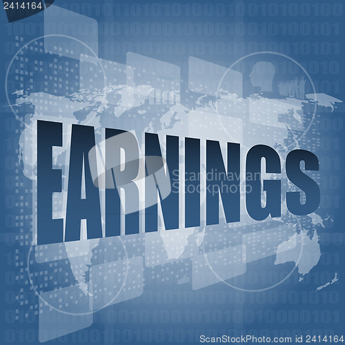 Image of earnings words on touch screen interface
