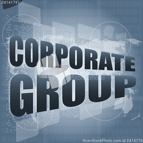 Image of corporate group words on digital screen with world map