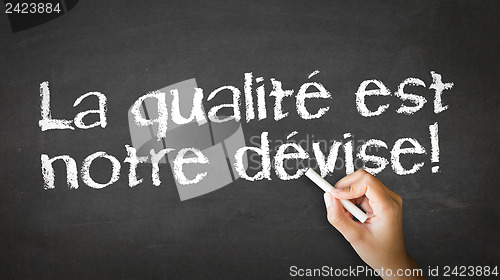 Image of We Focus On Quality (In French)