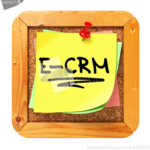 Image of E-CRM. Yellow Sticker on Bulletin.