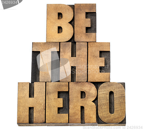 Image of be the hero in wood type