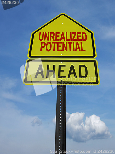Image of motivational unrealized potential ahead sign post