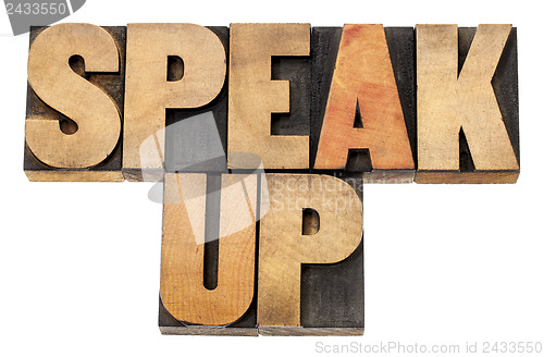 Image of speak up in wood type