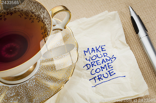 Image of make your dreams come true
