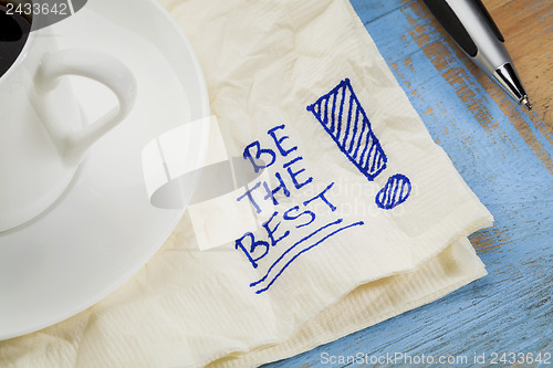 Image of be the best on a napkin