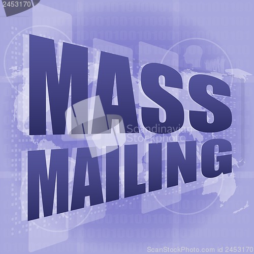 Image of mass mailing word on digital screen, global communication concept