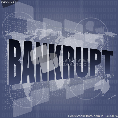 Image of bankrupt word on touch screen, modern virtual technology background