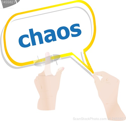 Image of hands push word chaos on speech bubbles