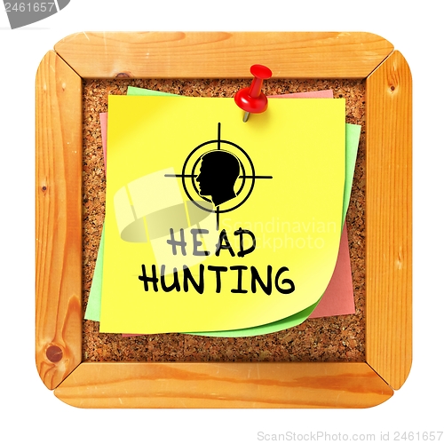 Image of Headhunting. Yellow Sticker on Bulletin.