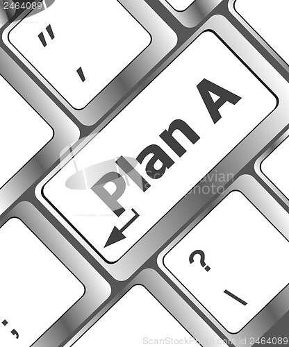 Image of Plan A key on computer keyboard - internet business concept