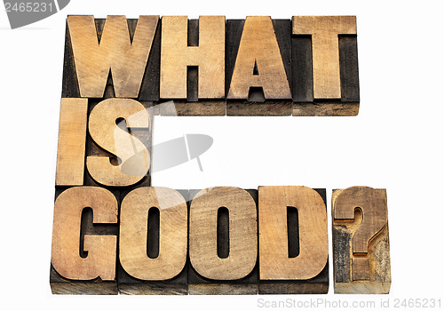 Image of what is good question