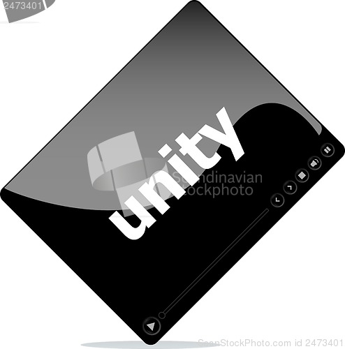 Image of Social media concept: media player interface with unity word