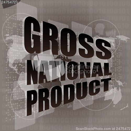 Image of gross national product word on digital touch screen