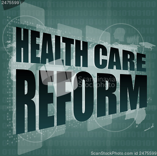 Image of health care reform word on touch screen, modern virtual technology background