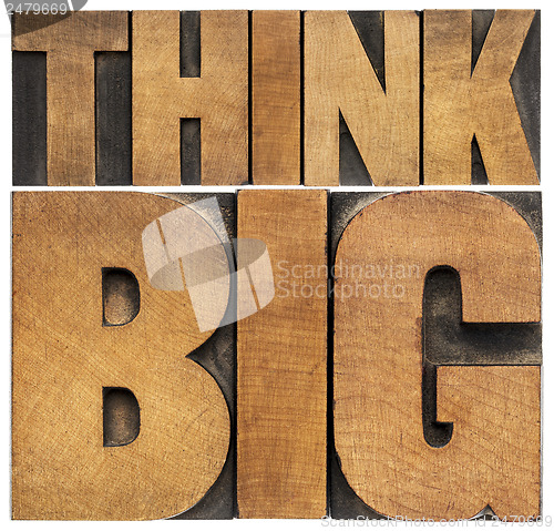 Image of think big in wood type