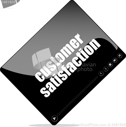 Image of Video player for web with customer satisfaction word