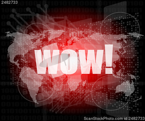 Image of wow word on digital screen, global communication concept