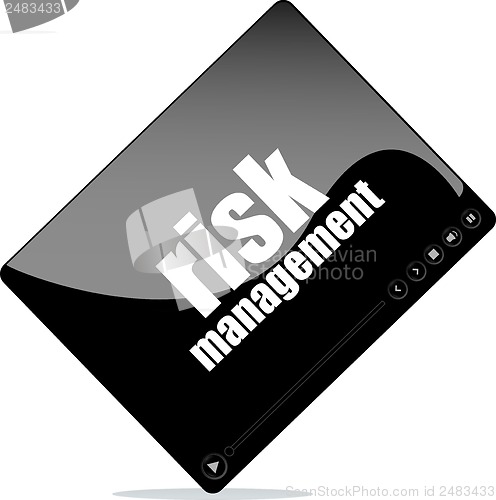 Image of Video player for web with risk management word