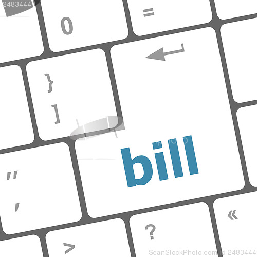 Image of bill word on keyboard key, notebook computer button