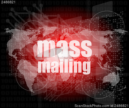 Image of mass mailing word on digital screen, global communication concept