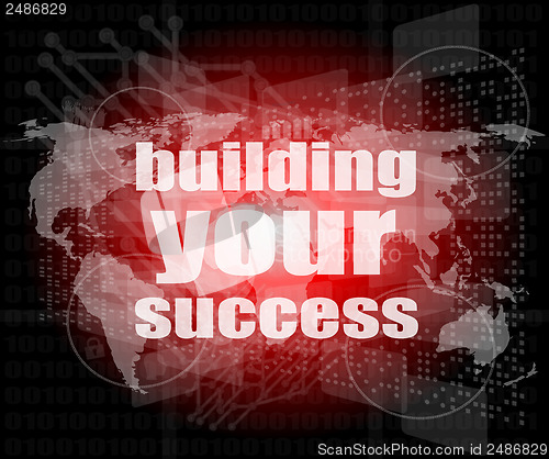 Image of building your success - digital touch screen interface