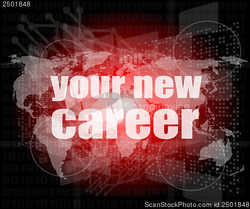 Image of your new career on digital touch screen interface