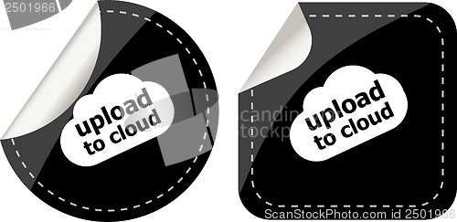 Image of stickers label set business tag with upload to cloud word