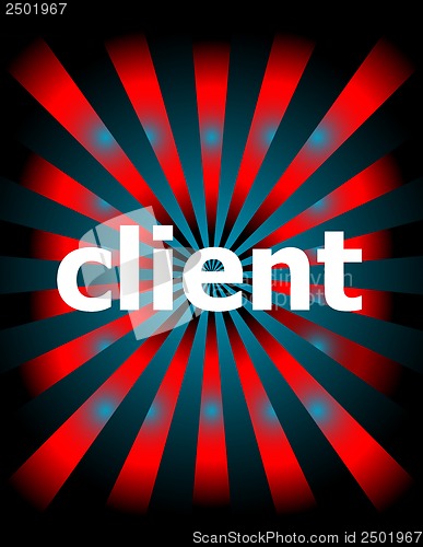 Image of client word with motion rays on background