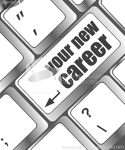 Image of Wording your new career on computer keyboard