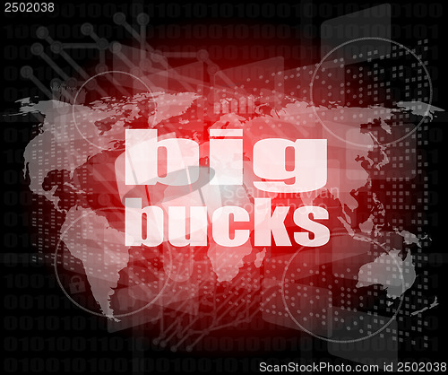 Image of big bucks words on digital touch screen