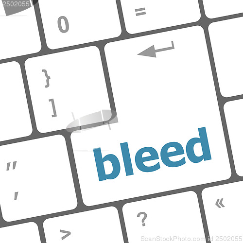 Image of bleed word on keyboard key, notebook computer button