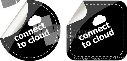 Image of stickers label set business tag with connect to cloud word