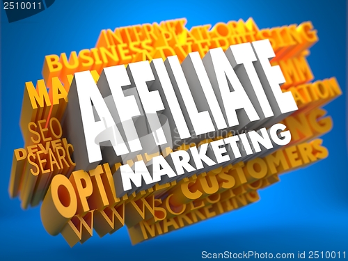 Image of Affiliate Marketing. Wordcloud Concept.