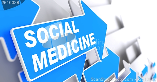 Image of Social Medicine on Blue Arrow.