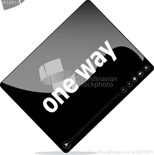 Image of Social media concept: media player interface with one way word