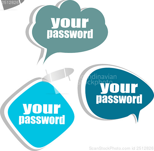 Image of your password. Set of stickers, labels, tags. Business banners