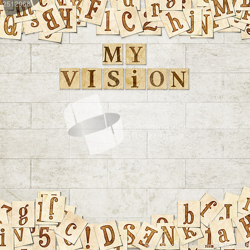 Image of Main phrase " my vision  "