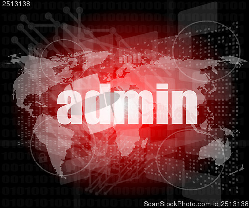 Image of admin words on digital touch screen interface