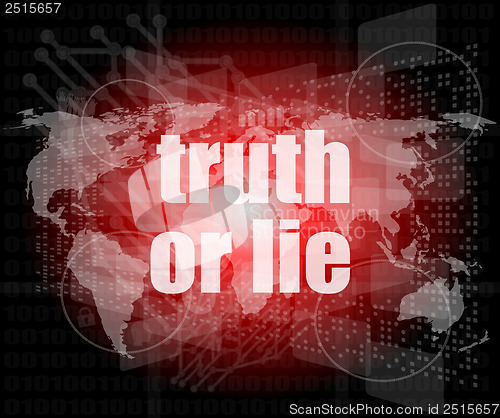 Image of truth or lie text on digital touch screen interface