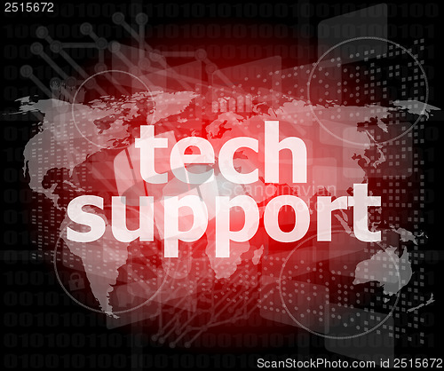 Image of tech support text on digital touch screen - business concept