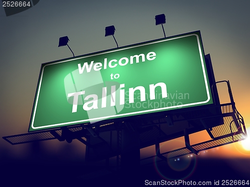 Image of Billboard Welcome to Tallinn at Sunrise.