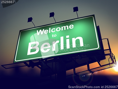Image of Billboard Welcome to Berlin at Sunrise.