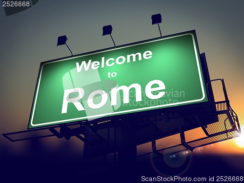 Image of Billboard Welcome to Rome at Sunrise.